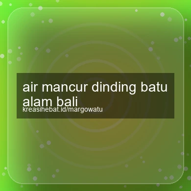 Air Mancur Dinding Batu Alam Bali