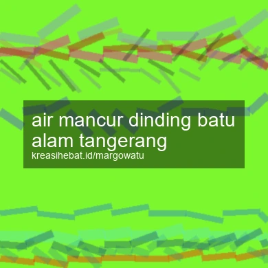 Air Mancur Dinding Batu Alam Tangerang