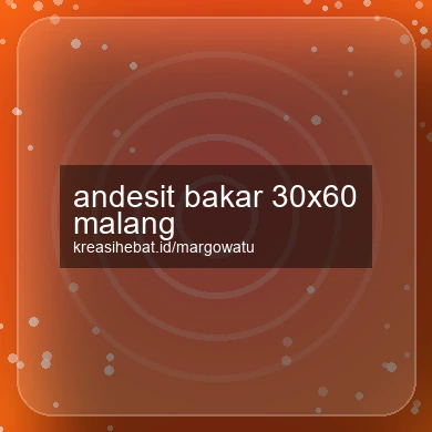 Andesit Bakar 30x60 Malang