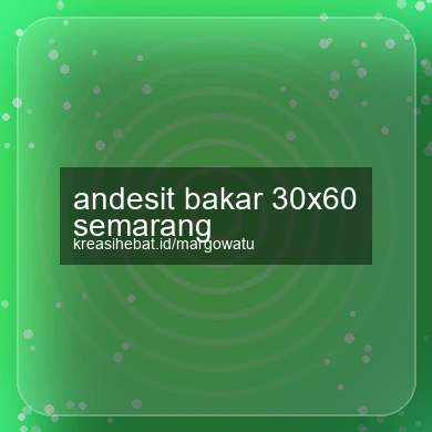 Andesit Bakar 30x60 Semarang