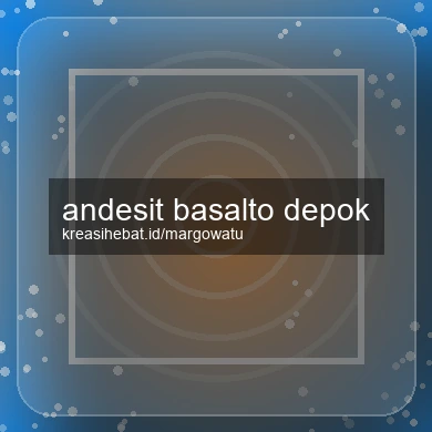 Andesit Basalto Depok
