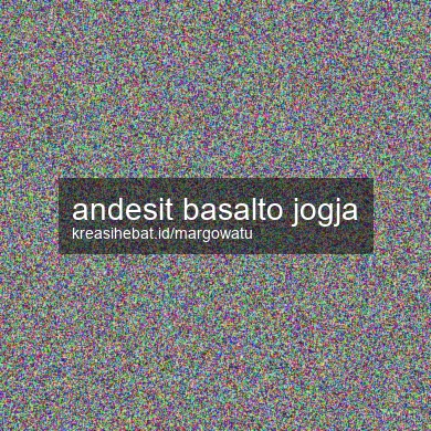 Andesit Basalto Jogja