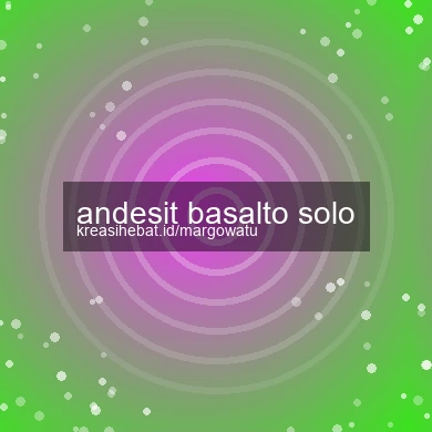 Andesit Basalto Solo