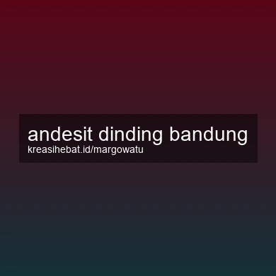 Andesit Dinding Bandung