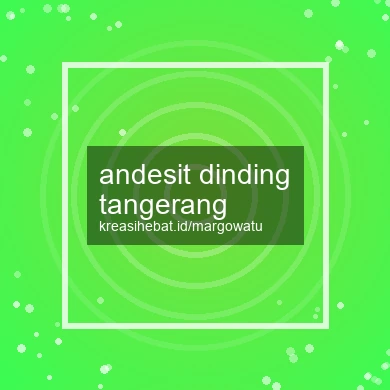 Andesit Dinding Tangerang