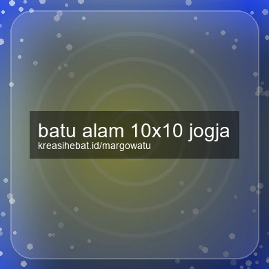 Batu Alam 10x10 Jogja