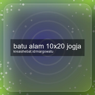 Batu Alam 10x20 Jogja
