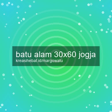 Batu Alam 30x60 Jogja