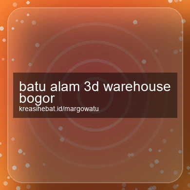 Batu Alam 3d Warehouse Bogor