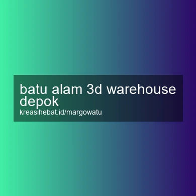 Batu Alam 3d Warehouse Depok