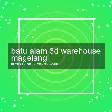 Batu Alam 3d Warehouse Magelang
