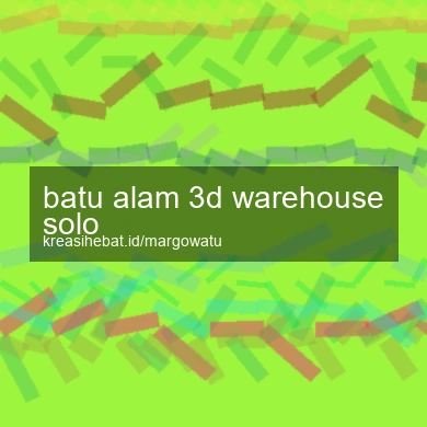 Batu Alam 3d Warehouse Solo