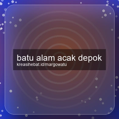 Batu Alam Acak Depok