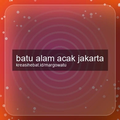 Batu Alam Acak Jakarta