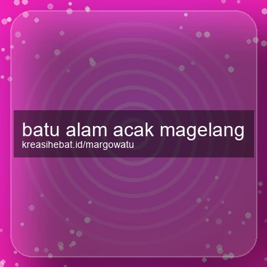 Batu Alam Acak Magelang