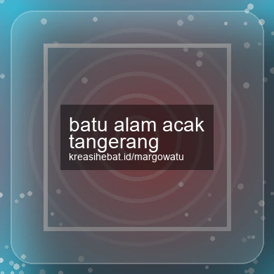 Batu Alam Acak Tangerang