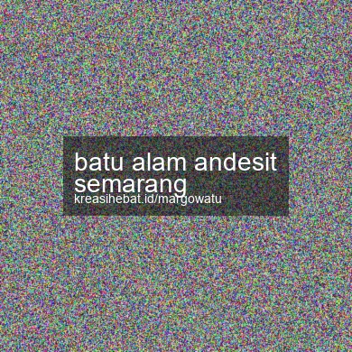 Batu Alam Andesit Semarang