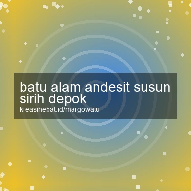 Batu Alam Andesit Susun Sirih Depok