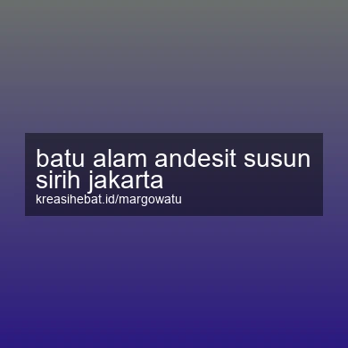 Batu Alam Andesit Susun Sirih Jakarta