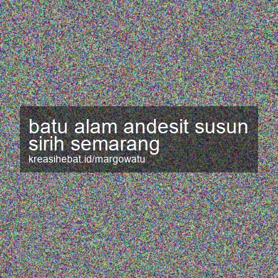 Batu Alam Andesit Susun Sirih Semarang