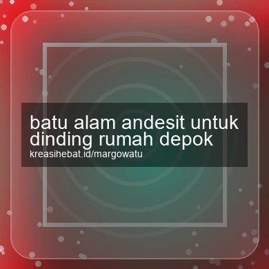 Batu Alam Andesit Untuk Dinding Rumah Depok