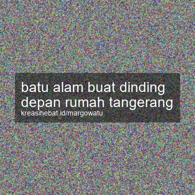 Batu Alam Buat Dinding Depan Rumah Tangerang