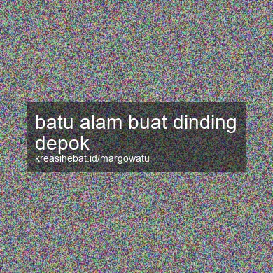 Batu Alam Buat Dinding Depok