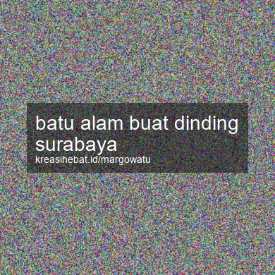 Batu Alam Buat Dinding Surabaya