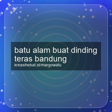 Batu Alam Buat Dinding Teras Bandung