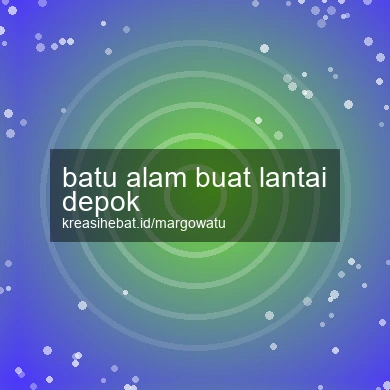 Batu Alam Buat Lantai Depok