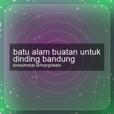 Batu Alam Buatan Untuk Dinding Bandung