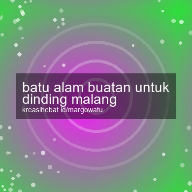 Batu Alam Buatan Untuk Dinding Malang