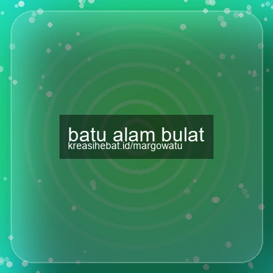 Batu Alam Bulat