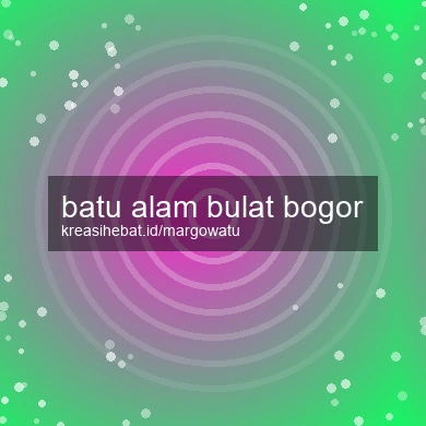 Batu Alam Bulat Bogor