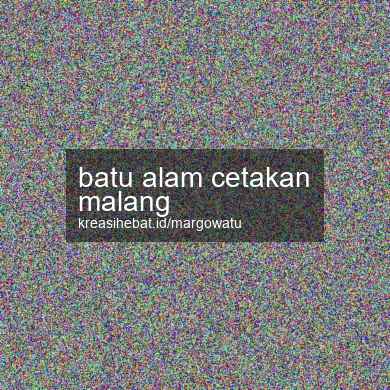 Batu Alam Cetakan Malang