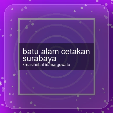 Batu Alam Cetakan Surabaya