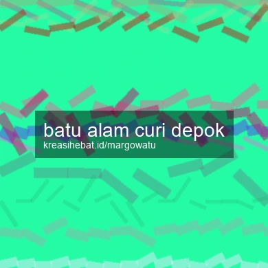 Batu Alam Curi Depok
