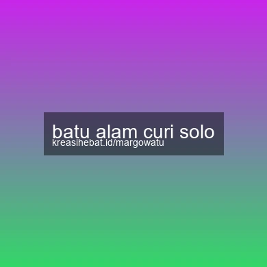 Batu Alam Curi Solo