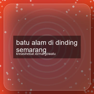 Batu Alam Di Dinding Semarang