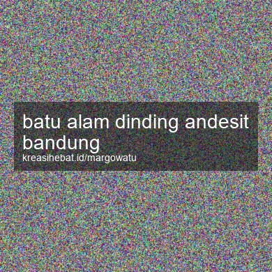 Batu Alam Dinding Andesit Bandung
