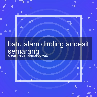 Batu Alam Dinding Andesit Semarang