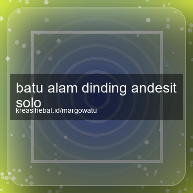 Batu Alam Dinding Andesit Solo