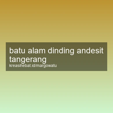 Batu Alam Dinding Andesit Tangerang