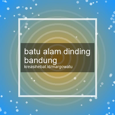 Batu Alam Dinding Bandung