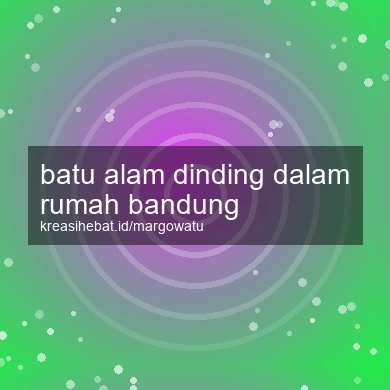 Batu Alam Dinding Dalam Rumah Bandung