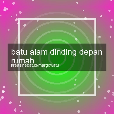 Batu Alam Dinding Depan Rumah