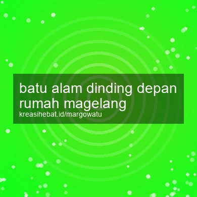 Batu Alam Dinding Depan Rumah Magelang