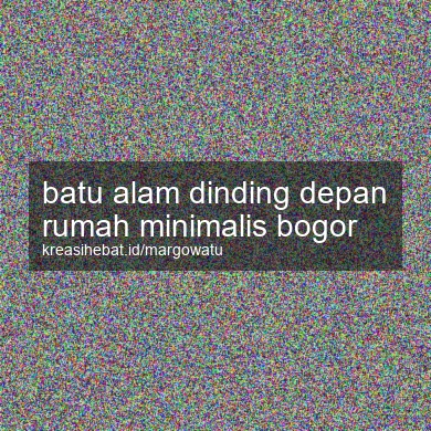 Batu Alam Dinding Depan Rumah Minimalis Bogor