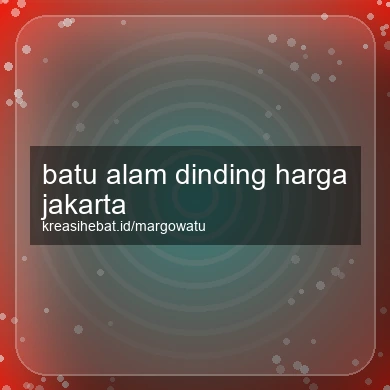 Batu Alam Dinding Harga Jakarta