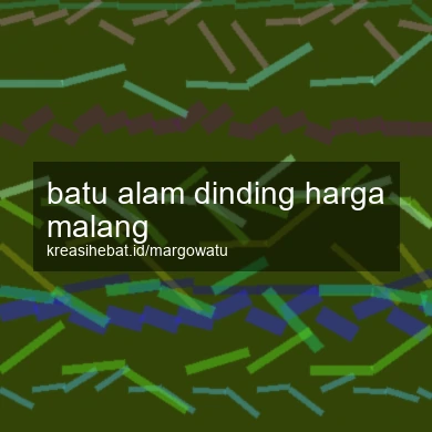 Batu Alam Dinding Harga Malang
